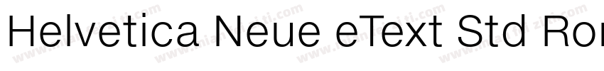 Helvetica Neue eText Std Roman字体转换